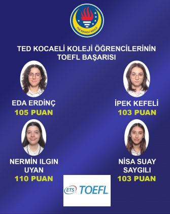 TED KOCAELİ KOLEJİ LİSE ÖĞRENCİLERİNİN TOEFL BAŞARISI DEVAM EDİYOR