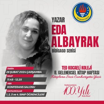 TED Kocaeli Koleji 8. Geleneksel Kitap Haftası Konuğumuz Eda ALBAYRAK
