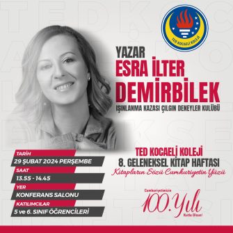 TED Kocaeli Koleji 8. Geleneksel Kitap Haftası Konuğumuz Esra İlter DEMİRBİLEK