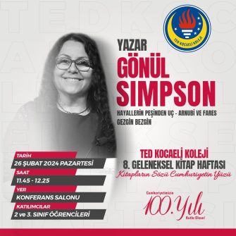 TED Kocaeli Koleji 8. Geleneksel Kitap Haftası Konuğumuz Gönül SIMPSON