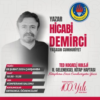 TED Kocaeli Koleji 8. Geleneksel Kitap Haftası Konuğumuz Hicabi DEMİRCİ