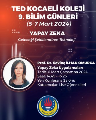 TED Kocaeli Koleji 9. Bilim Günleri Konuğumuz Prof. Dr. Sevinç İLHAN OMURCA