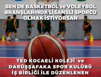 TED KOCAELİ KOLEJİ ve DARÜŞŞAFAKA SPOR KULÜBÜ İŞ BİRLİĞİ İLE DÜZENLENEN SPOR OKULLARINA KAYITLAR BAŞLADI